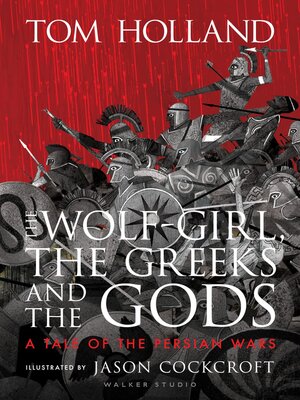 cover image of The Wolf-Girl, the Greeks and the Gods